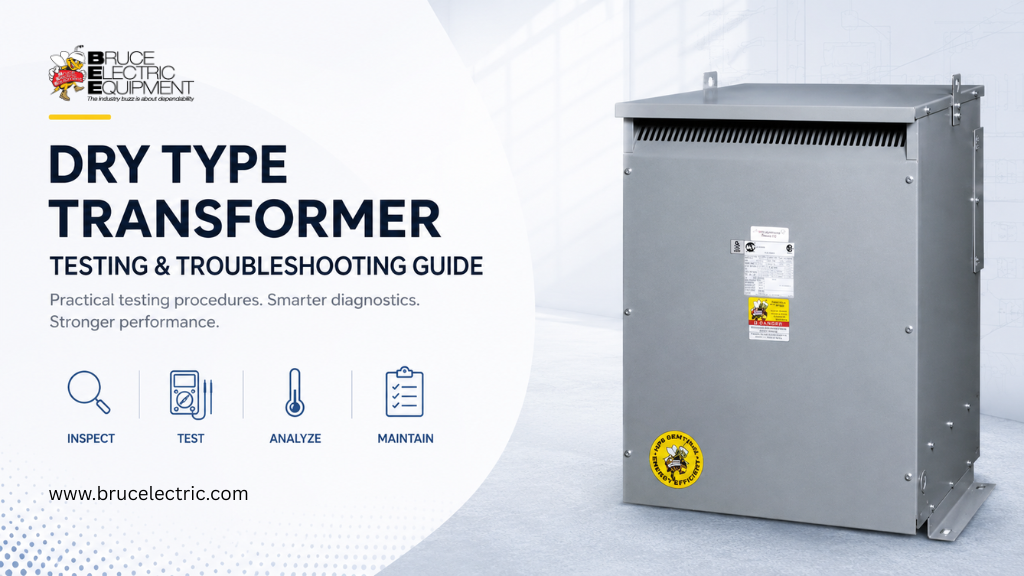 Dry Type Transformer Testing & Troubleshooting Guide | Bruce Electric Equipment Corp. Dry Type Transformer Testing and Troubleshooting - Bruce Electric